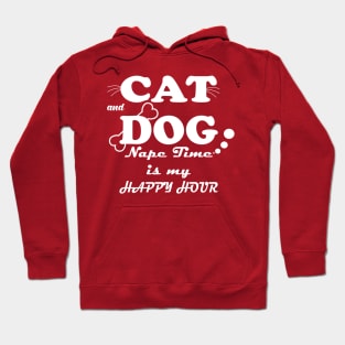 cat and dog naptime is my happy hour Hoodie